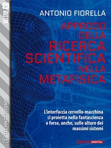 Baixar Approdo della ricerca scientifica nella metafisica: 3 (TechnoVisions) pdf, epub, eBook