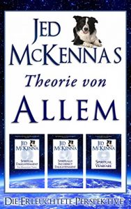 Baixar Jed McKennas Theorie von Allem: Die Erleuchtete Perspektive (German Edition) pdf, epub, eBook