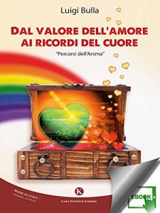 Baixar Dal valore dell’amore ai ricordi del cuore pdf, epub, eBook