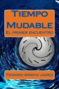 Baixar Tiempo Mudable: El primer encuentro (Spanish Edition) pdf, epub, eBook