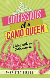 Baixar Confessions of a Camo Queen: Living with an Outdoorsman (English Edition) pdf, epub, eBook