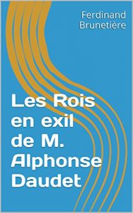 Baixar Les Rois en exil de M. Alphonse Daudet (French Edition) pdf, epub, eBook