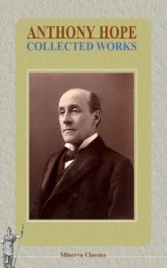 Baixar Collected Works of Anthony Hope (English Edition) pdf, epub, eBook