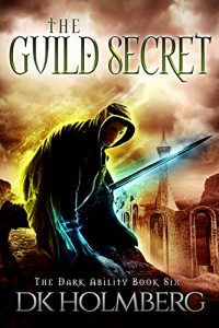 Baixar The Guild Secret (The Dark Ability Book 6) (English Edition) pdf, epub, eBook