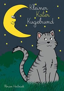 Baixar Kleiner Kater Kugelrund: Tierische Gutenachtgeschichten (German Edition) pdf, epub, eBook