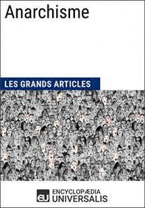 Baixar Anarchisme (Les Grands Articles d’Universalis) (French Edition) pdf, epub, eBook