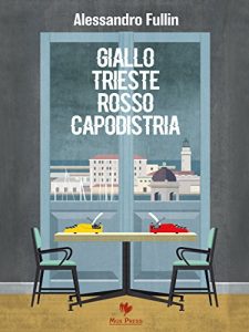 Baixar Giallo Trieste rosso Capodistria pdf, epub, eBook