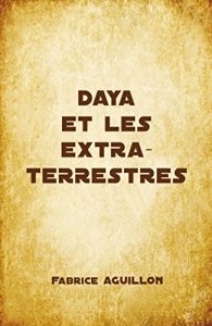 Baixar DAYA ET LES EXTRATERRESTRES (French Edition) pdf, epub, eBook