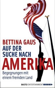 Baixar Auf der Suche nach Amerika: Begegnungen mit einem fremden Land (German Edition) pdf, epub, eBook