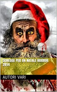 Baixar Schegge per un Natale Horror 2014 (Schegge di Natale) (Italian Edition) pdf, epub, eBook