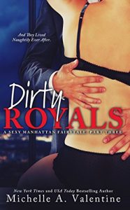 Baixar Dirty Royals (A Sexy Manhattan Fairytale: Part Three) (English Edition) pdf, epub, eBook