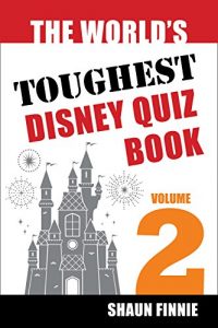 Baixar The World’s Toughest Disney Quiz Book: Volume 2 (English Edition) pdf, epub, eBook