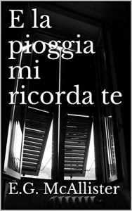 Baixar E la pioggia mi ricorda te (Italian Edition) pdf, epub, eBook