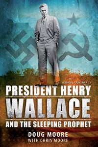 Baixar President Henry Wallace :  And the Sleeping Prophet  (English Edition) pdf, epub, eBook
