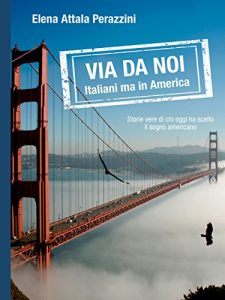 Baixar Via da noi – Italiani ma in America pdf, epub, eBook
