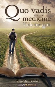 Baixar Quo vadis medicine: Vade me cum (German Edition) pdf, epub, eBook