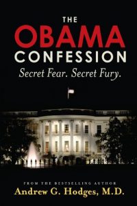 Baixar The Obama Confession: Secret Fear. Secret Fury. (English Edition) pdf, epub, eBook