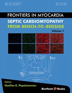 Baixar Frontiers in Myocardia Volume 1: Septic Cardiomyopathy: from Bench to Bedside (English Edition) pdf, epub, eBook