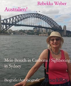 Baixar Australien!: Mein Besuch in Canberra / Sightseeing in Sydney (German Edition) pdf, epub, eBook