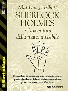 Baixar Sherlock Holmes e l’avventura della mano invisibile (Sherlockiana) pdf, epub, eBook