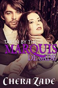 Baixar Taken by the Marquis de Sade: BDSM Group Erotica Tale (English Edition) pdf, epub, eBook