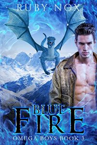 Baixar Blue Fire: (M/M Mpreg Shifter Romance) Omega Boys Book 3 (English Edition) pdf, epub, eBook