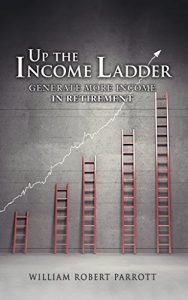 Baixar Up the Income Ladder: Generate More Income In Retirement (English Edition) pdf, epub, eBook