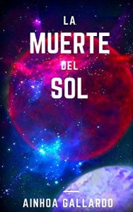 Baixar La muerte del Sol (Spanish Edition) pdf, epub, eBook