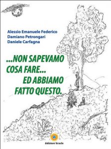 Baixar … Non sapevamo cosa fare… ed abbiamo fatto questo (Varia) pdf, epub, eBook
