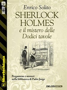 Baixar Sherlock Holmes e il mistero delle Dodici tavole: 6 (Sherlockiana) pdf, epub, eBook