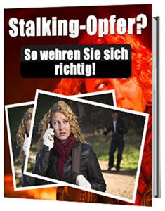 Baixar Stalking – Opfer ?: So wehren Sie sich richtig (German Edition) pdf, epub, eBook