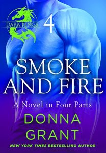 Baixar Smoke and Fire: Part 4: A Dark King Novel in Four Parts (Dark Kings) pdf, epub, eBook