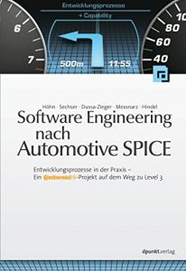 Baixar Software Engineering nach Automotive SPICE: Entwicklungsprozesse in der Praxis – Ein Continental-Projekt auf dem Weg zu Level 3 (German Edition) pdf, epub, eBook