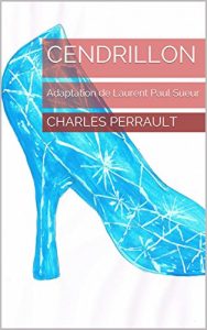 Baixar Cendrillon: Adaptation de Laurent Paul Sueur (French Edition) pdf, epub, eBook