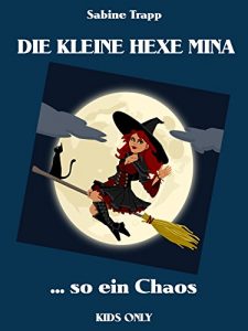 Baixar Die kleine Hexe Mina: … so ein Chaos (German Edition) pdf, epub, eBook
