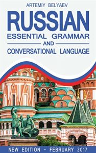 Baixar Russian Language: Essential grammar and conversational language for Beginners (For Advanced, Dummies, Teens, Kids; Learn to Speak Russian, Alphabet, Noun, Grammar, Fast and easy) (English Edition) pdf, epub, eBook