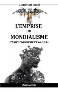 Baixar L’Emprise du Mondialisme – L’Empoisonnement Global (French Edition) pdf, epub, eBook