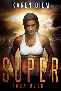 Baixar Super: Arca Book 1 (English Edition) pdf, epub, eBook