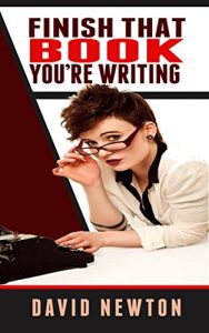Baixar Finish That Book You’re Writing: The Little Book That Will Help You Become An Author (English Edition) pdf, epub, eBook