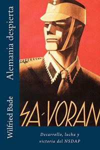 Baixar Alemania despierta: Desarrollo, lucha y victoria del NSDAP (Spanish Edition) pdf, epub, eBook