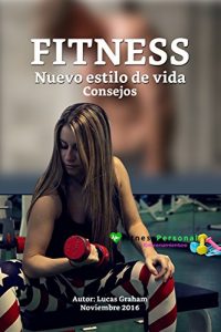 Baixar FITNESS  Nuevo estilo De vida Consejos (Spanish Edition) pdf, epub, eBook
