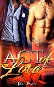 Baixar An Act of Love: First Time MM Gay Experience (Straight to Gay Chronicles) (English Edition) pdf, epub, eBook