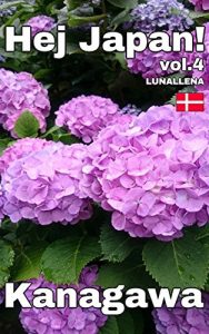 Baixar Hej Japan! 4: Kanagawa (Danish Edition) pdf, epub, eBook