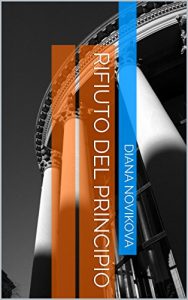 Baixar Rifiuto del principio (Italian Edition) pdf, epub, eBook