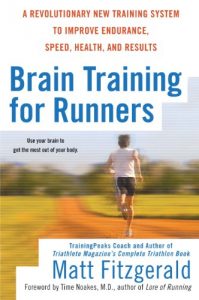 Baixar Brain Training For Runners: A Revolutionary New Training System to Improve Endurance, Speed, Health, and Res ults pdf, epub, eBook