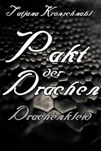 Baixar Pakt der Drachen 4: Drachenkleid (German Edition) pdf, epub, eBook