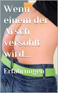 Baixar Wenn einem der Arsch versohlt wird…: Erfahrungen (German Edition) pdf, epub, eBook