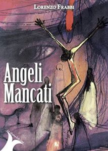 Baixar Angeli Mancati pdf, epub, eBook