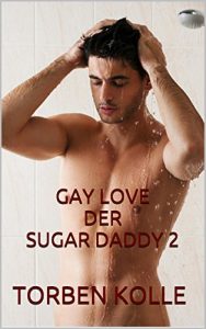 Baixar GAY LOVE DER SUGAR DADDY 2 (German Edition) pdf, epub, eBook