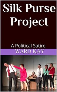 Baixar Silk Purse Project: A Political Satire (English Edition) pdf, epub, eBook